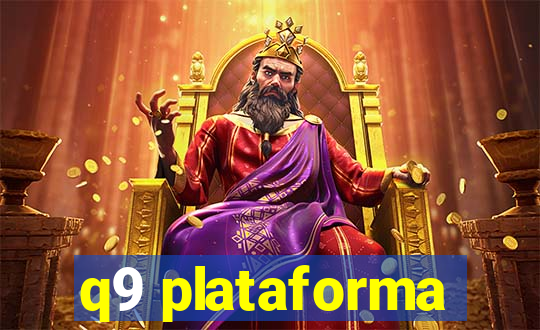 q9 plataforma